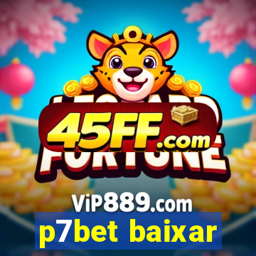 p7bet baixar